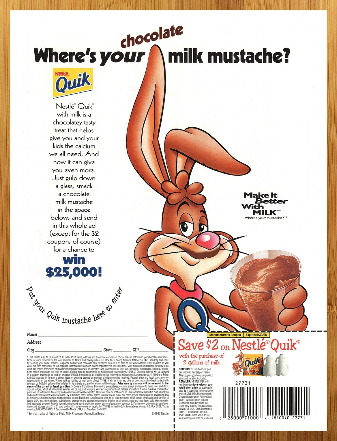 Nestlé Quik Rabbit — “Where’s your chocolate milk mustache?” $25,000 sweepstakes / coupon