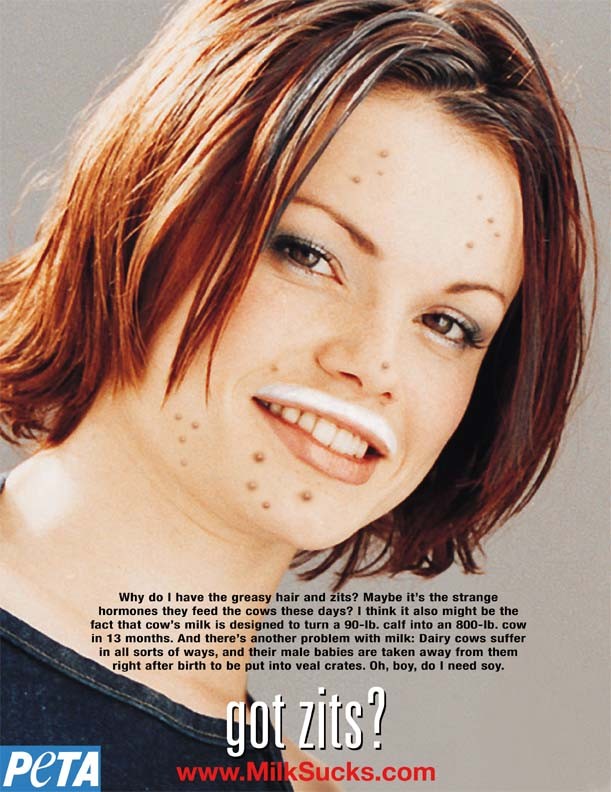 PETA — “got zits?”