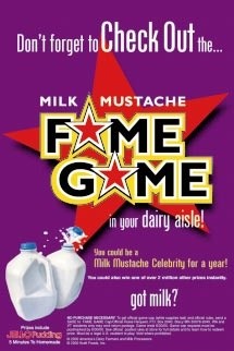 “Don’t forget to Check Out the Milk Mustache Fame Game in your dairy aisle!”
