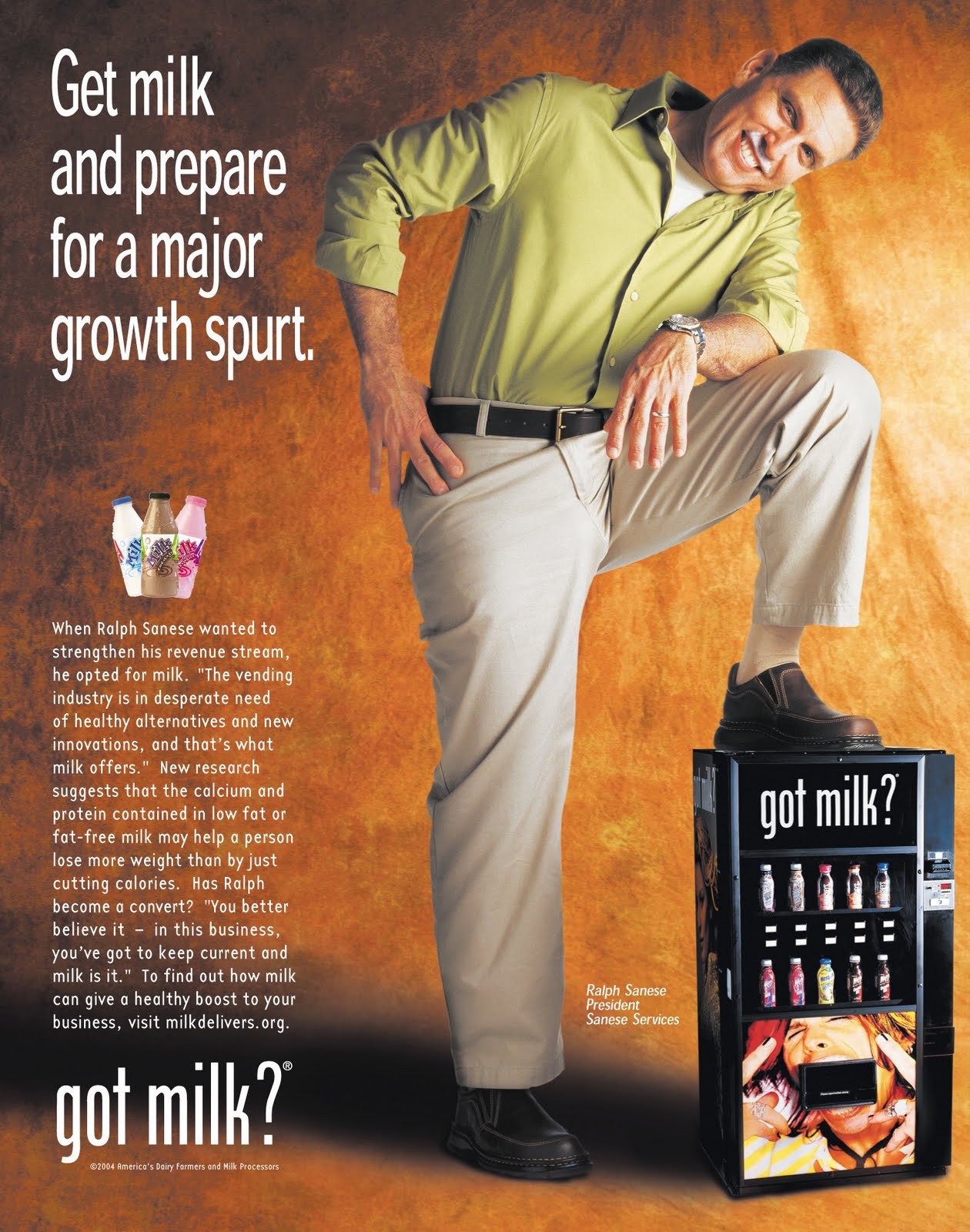 Ralph Sanese — “Get milk and prepare for a major growth spurt.” (vending trade ad)