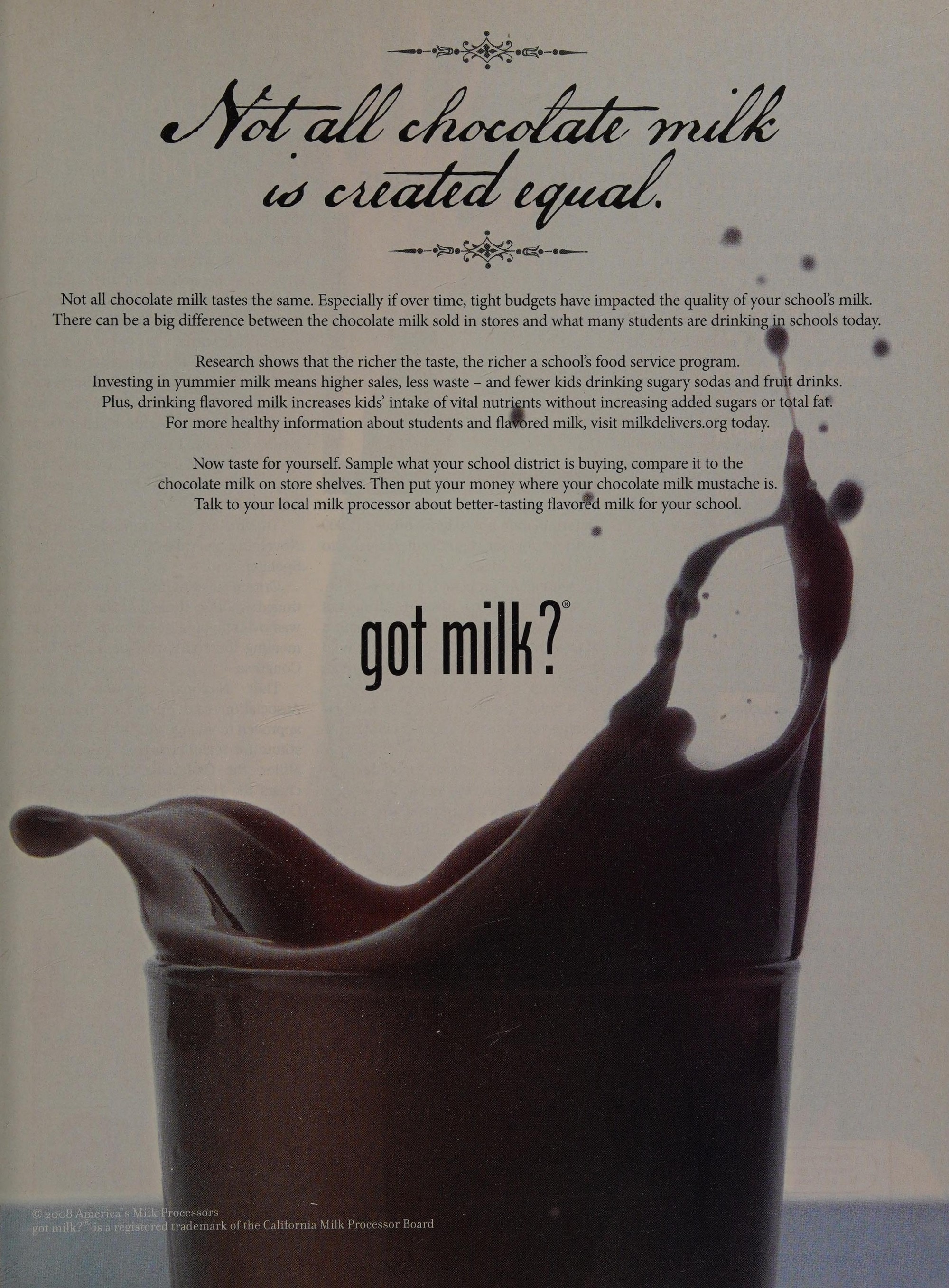 “Not all chocolate milk is created equal.” — MilkPEP school trade ad