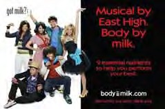 High School Musical (Elementary Schools) “Musical by East High. Body by milk.”