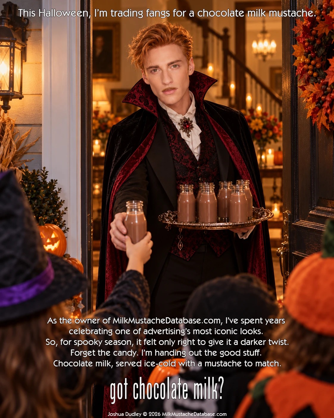 Joshua Patrick Dudley milk mustache ad: Halloween — “got chocolate milk?”