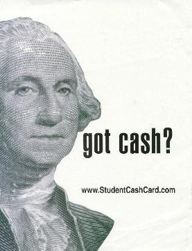 got cash? — www.StudentCashCard.com