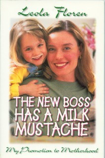 Book: “The New Boss Has a Milk Mustache” by Leola Floren